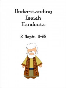 Understanding Isaiah Handouts 2 Nephi 11-25
